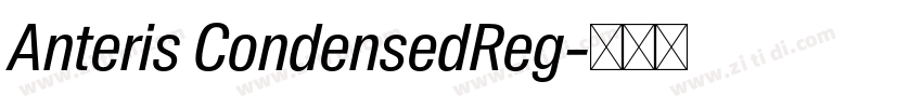 Anteris CondensedReg字体转换 Anteris CondensedReg字体转换